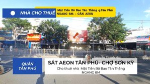 cho thuê nhà mặt tiền bờ bao tân thắng 96m² - ngang 8m- gần aeon