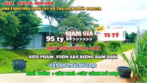 siêu nhà vườn cây ăn trái 8 hecta view suối! giá 75 tỷ mặt tiền đường nhựa 485 m chỉ 938 000 /m2.