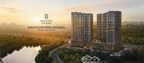 thông tin chính thức căn hộ cao cấp orchard grand - capitaland ngay tp. hcm mới - ck lên đến 12%