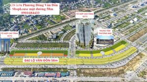 Edigrand và Ediflex Phương Đông Vân Đồn - Shophouse mặt đường 58m - 0901684433