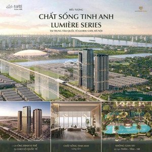 lumière prime hills quỹ độc quyền 1pn-2pn-3pn 98tr/m2 ck 17,5% htls 0% 36 tháng mpdv 24 tháng