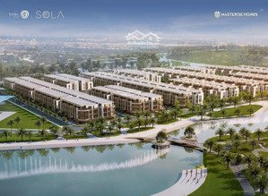 nhận booking 300tr/suất từ cđt villa vườn sola the global city, giỏ hàng nhà phố thương mại soho