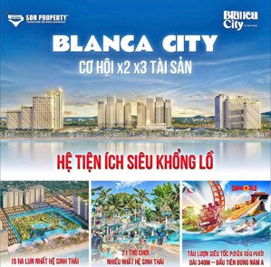 blanca city vũng tàu: biệt thự biển, nhà phố giá từ 152 triệu/m² sở hữu lâu dài, sinh lời bền vững