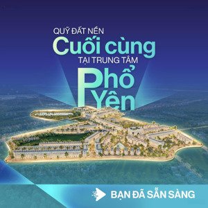chính thức mở bán khu đô thị yên thứ city - giai đoạn 2 mua giá gốc cđt không chênh