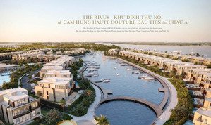 độc quyền! chính chủ bán dinh thự nổi trên sông the rivus elie saab - giá siêu giảm sâu