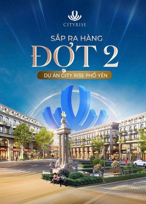 bán đất nền dự án city rise phổ yên từ 20 triệu/m² sổ đỏ từng lô không bắt buộc xây dựng