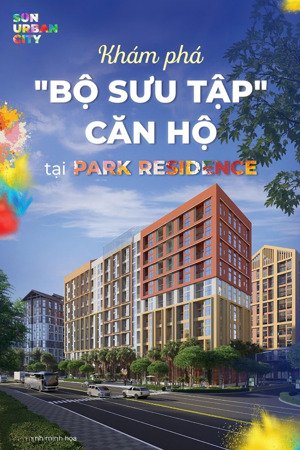 mua 1 được 2, tổng giá chỉ từ 1.33 tỷ. độc quyền toà p6 phân khu park residence tại sun urban city.