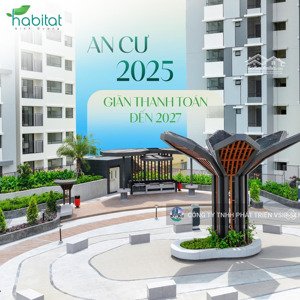 sở hữu ngay căn hộ the habitat binh duong khai thác cho thuê đỉnh cao tại vsip 1, ưu đãi ck đến 9%