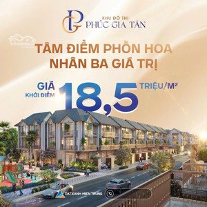 giá siêu hời chỉ từ 1,2tỷ cho giai đoạn đầu, kđt phúc gia tân - tâm điểm phồn hoa hoài nhơn gia lai