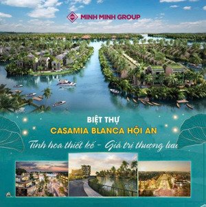 casamia balanca, biệt thự view sông hội an ngay rừng dừa 7 mẫu, chỉ 19 tỷ/căn/260m2 đất, xây 3 tầng