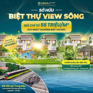 mở bán biệt thự đơn lập view sông - riverside zone 3,4 - đẳng cấp giành cho giới thượng lưu