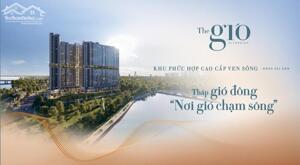 Mở bán The Gio Riverside căn 2PN, 65m2, chiết khấu tối đa 9%, giá từ 3 tỷ 240 chưa VAT,KPBT
