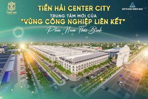 300 triệu sở hữu ngay 277m tại tiền hải center city, ck 12%, hỗ trợ vay 50%, cam kết mua lại 118%