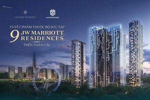 chạm tay vào đỉnh cao cuộc sống với căn hộ jw marriott tại grand marina sài gòn quận 1