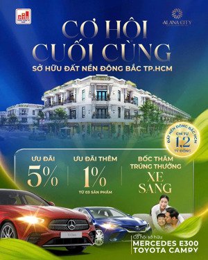 cơ hội cuối cùng sở hữu đất nền đông bắc tp.hcm dự án alana city