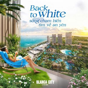 cần bán nhanh căn hộ góc 2pn view biển & công viên nước sun world 15ha - blanca city vũng tàu