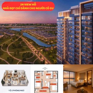 hoa hậu 2pn view hồ không dành cho số đông .đẹp tinh tế - đẳng cấp riêng - giá trị độc bản.