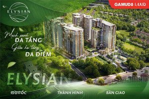 rổ hàng độc quyền dự án elysian giá từ 2.3tỷ. thanh toán 30% nhận nhà. miễn phí phí quản lý 5 năm