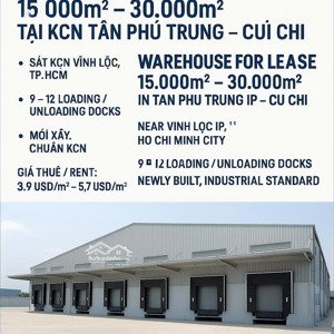 cho thuê kho, diện tích: 15.000m2 - 30.000m2 kcn tân phú trung, củ chi , pccc tự động