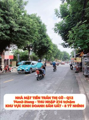 nhà mặt tiền trần thị cờ q12 - 74m2 - 2tầng - thu nhập 216 triệu/năm - 8 tỷ nhỉnh