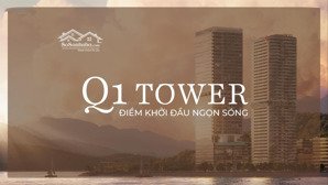 dự án cadia quy nhơn- q1 tower mở bán giai đoạn 1 giá chỉ từ 2 tỷ cđt phát đạt