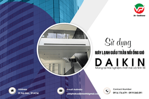Điều hòa giấu trần DAIKIN Non-Inverter sửa dụng gas R410a có những Model nào phổ biến