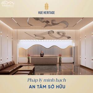  HUE HERITAGE – TUYỆT TÁC AN CƯ, ĐẦU TƯ GIỮA TP HUẾ CHÍNH THỨC NHẬN BOOKING GIỮ CHỖ