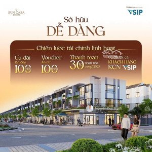 chỉ cần thanh toán 800tr sở hữu ngay nhà suncasa square vsip ii bình dương cho thuê từ 17tr/tháng