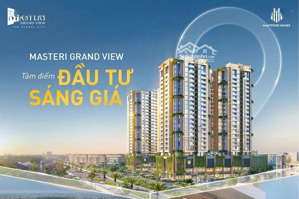 sang nhượng căn hộ 2pn masteri grand view, the global city, an phú, quận 2, hcm