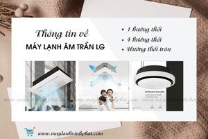 Tìm hiểu về dòng Điều hòa âm trần LG inverter Thái Lan và khả năng tiết kiệm điện