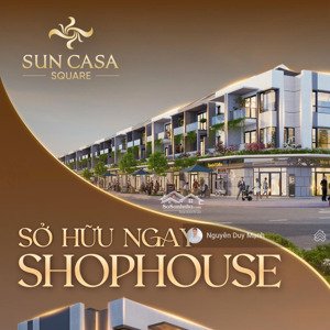 mở bán nhà phố suncasasquare ngay trung tâm vsip ii chỉ trả trước 30% nhận nhà ck ngay 100triệu