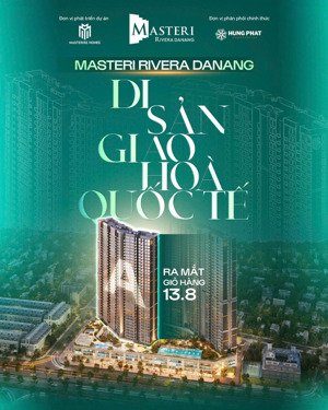 trở thành chủ nhân sở hữu tinh hoa tại masteri rivera danang cùng ưu đãi tháng 8/2025.