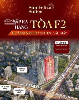 nóng ra hàng f2 - sun feliza suites cầu giấy - độc quyền 30 căn ngoại giao - ck đến 20% - giá 125tr