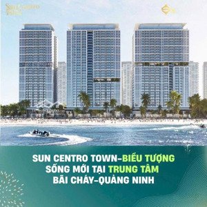 sun centro town biểu tượng sống và kinh doanh nghỉ dưỡng mới ở trung tâm du lịch bãi cháy