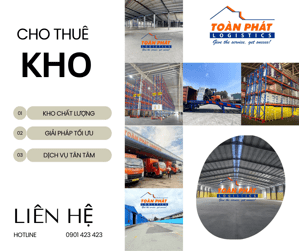 Thuê kho Toàn Phát – Giải pháp lưu trữ an toàn, hiệu quả
