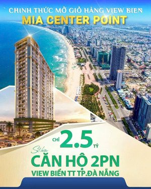 bán căn hộ chung cư cao cấp trung tâm đà nẵng mia 2 phòng ngủ, giá chỉ từ 2 tỷ 5