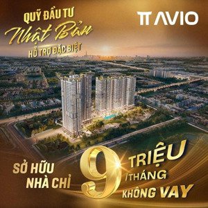 dễ dàng sở hữu căn hộ tt avio, book ngay hôm nay - chỉ thanh toán 9 triệu/tháng