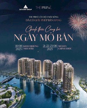 thế đất phong thuỷ 3 mặt giáp sông tại the privé vượng khí hội tụ, giá trị bứt phá