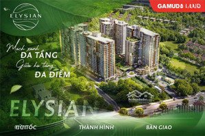 rổ sỉ độc quyền dự án elysian 1pn, 2pn, 3pn giá từ 2.38tỷ lịch thanh toán giãn đến tháng 11/2028