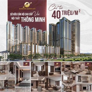 chỉ 50 triệu/1 slot booking dự án sunshine legend city tại văn giang, hưng yên