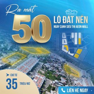 ra mắt 50 lô đất nền ngay cạnh siêu thị aeon mall huế chỉ từ 35 triệu/m2