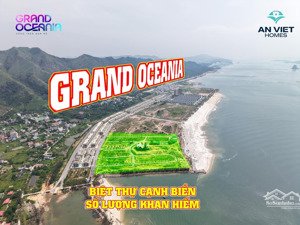sự khan hiếm, độc tôn của biệt thự mặt biển vịnh bái tử long vân đồn-grand oceania 