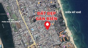 đất đẹp sát biển, mt 8m chế lan viên, dt 239m2, khách tây đông đúc