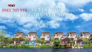 bán biệt thự ven sông giá đầu tư