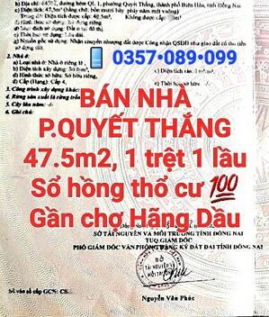 BÁN NHÀ QUYẾT THẮNG, 1TRỆT 1LẦU, SỔ HỒNG RIÊNG THỔ CƯ GẦN CHỢ HÃNG DẦU
