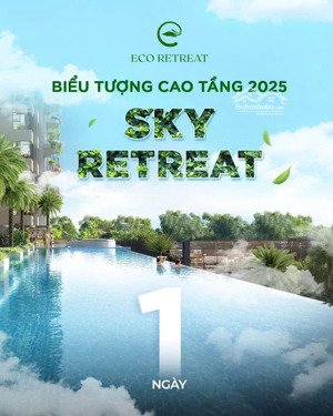 cập nhật giỏ hàng căn hộ eco retreat 2pn, 3pn - 2wc giá chỉ từ 4,22 tỷ