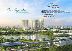 giữ chỗ 30tr/suất có hoàn lại 100% - tháp green diamond tại đại đô thị bcons city