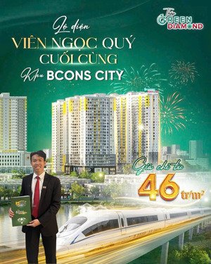 bcons city - tháp green diamond nhận booking nằm kế làng đh, ga metro, ck 6%, cơ hội trúng mazda 6