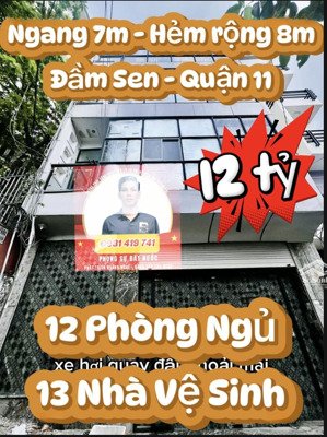bán nhà ngang 7m - hẻm xe hơi 8m - 12 phòng ngủ - gần đầm sen - quận 11 - chỉ 12 tỷ