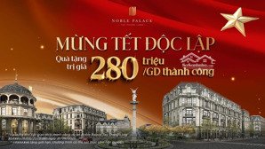 noble palacy-kiến tạo chuẩn mực hoàng gia-chốn ăn cư mơ ước.